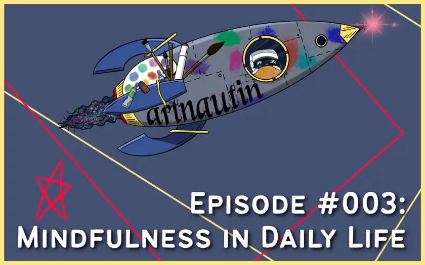 Podcast Artnautin preview - mindfulness episode 3